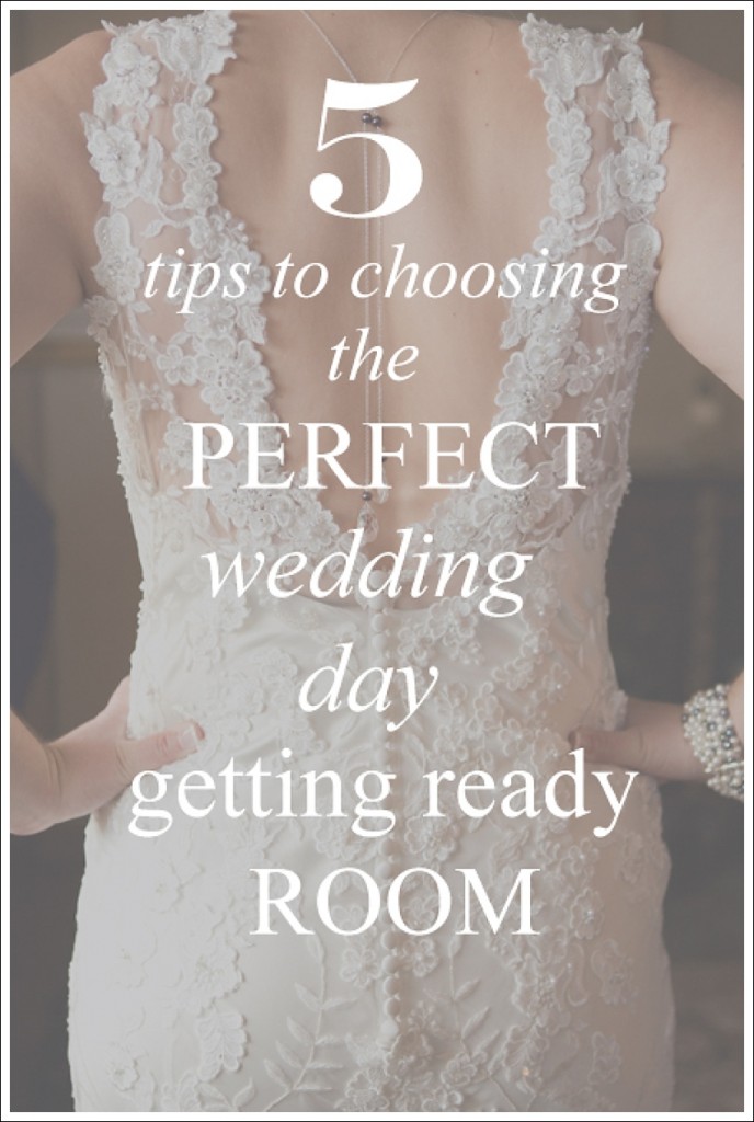 5 Tips to Choose the Perfect Getting Ready Venue_0001